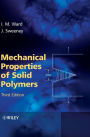 Mechanical Properties of Solid Polymers / Edition 3