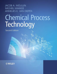Title: Chemical Process Technology / Edition 2, Author: Jacob A. Moulijn