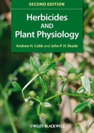 Title: Herbicides and Plant Physiology, Author: Andrew H. Cobb