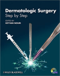 Dermatologic Surgery: Step by Step / Edition 1
