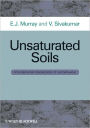 Unsaturated Soils: A fundamental interpretation of soil behaviour / Edition 1