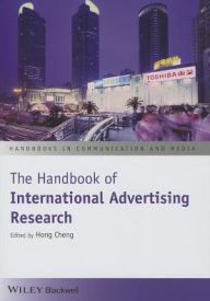 Title: The Handbook of International Advertising Research / Edition 1, Author: Hong Cheng