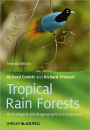 Tropical Rain Forests: An Ecological and Biogeographical Comparison / Edition 2