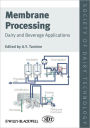 Membrane Processing: Dairy and Beverage Applications / Edition 1