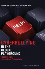 Title: Cyberbullying in the Global Playground: Research from International Perspectives, Author: Qing Li