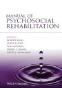 Manual of Psychosocial Rehabilitation / Edition 1