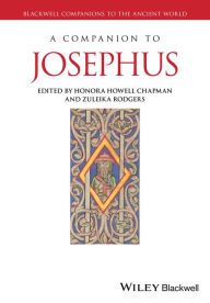 Title: A Companion to Josephus / Edition 1, Author: Honora Howell Chapman