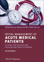 Initial Management of Acute Medical Patients: A Guide for Nurses and Healthcare Practitioners / Edition 2