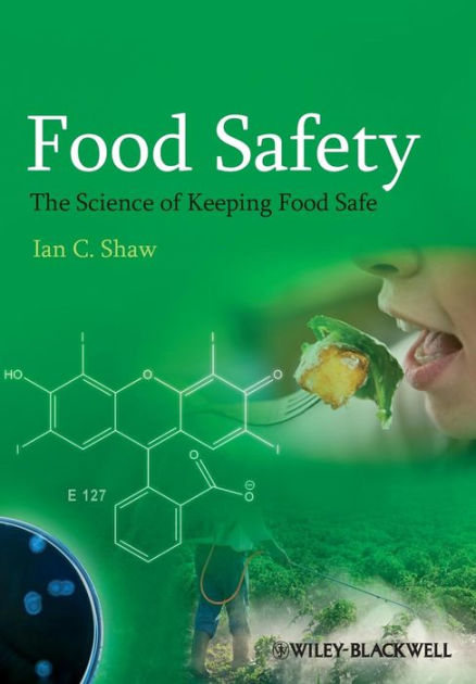 Food Safety: The Science Of Keeping Food Safe By Ian C. Shaw | NOOK ...