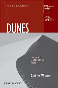 Dunes: Dynamics, Morphology, History / Edition 1