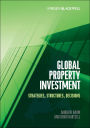 Global Property Investment: Strategies, Structures, Decisions