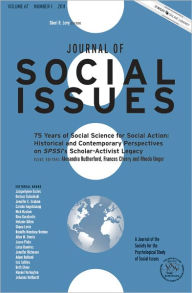 Title: 75 Years of Social Science for Social Action: Historical and Contemporary Perspectives on SPSSI's Scholar-Activist Legacy / Edition 1, Author: Alexandra Rutherford