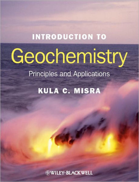 Introduction to Geochemistry: Principles and Applications / Edition 1
