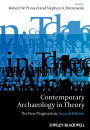 Contemporary Archaeology in Theory: The New Pragmatism