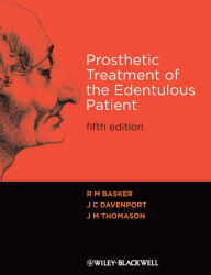 Title: Prosthetic Treatment of the Edentulous Patient, Author: R. M. Basker