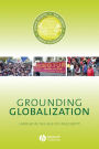 Grounding Globalization: Labour in the Age of Insecurity