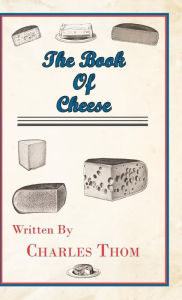 Title: The Book of Cheese, Author: Charles Thom