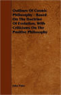Outlines of Cosmic Philosophy - Based on the Doctrine of Evolution, with Criticisms on the Positive Philosophy