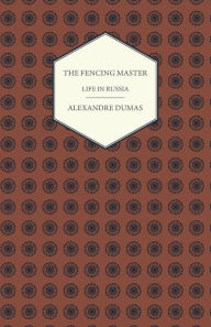 The Fencing Master - Life in Russia