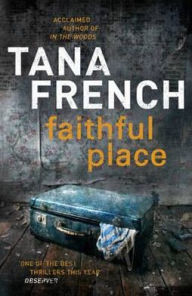 Faithful Place (Dublin Murder Squad Series #3)