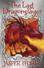 The Last Dragonslayer (The Chronicles of Kazam Series #1)