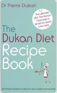 The Dukan Diet Recipe Book