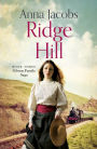 Ridge Hill: Book Three in the beautifully heartwarming Gibson Family Saga