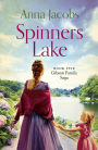 Spinners Lake: Book Five in the stunningly heartwarming Gibson Family Saga