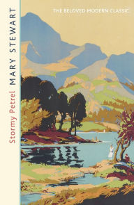 Title: Stormy Petrel: The gripping classic of love and adventure in the Scottish Hebrides from the Queen of the Romantic Mystery, Author: Mary Stewart