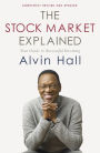 The Stock Market Explained: Your Guide to Successful Investing