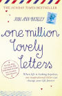 One Million Lovely Letters: When life is looking hopeless, one inspirational letter can change your life forever