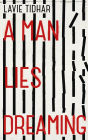 A Man Lies Dreaming: An extraordinary story of revenge and redemption from World Fantasy Award-winning author of OSAMA
