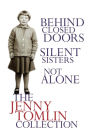 The Jenny Tomlin Collection: Behind Closed Doors, Silent Sisters, Not Alone