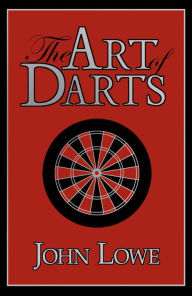 Title: The Art of Darts, Author: John Lowe