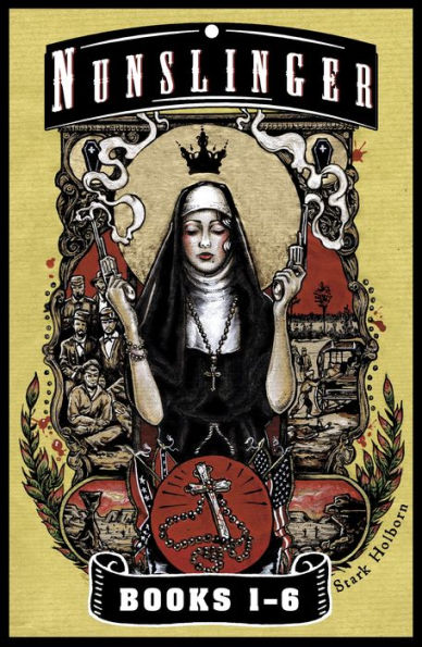 Nunslinger - The First Omnibus: Nunslinger Parts 1-6