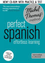 Perfect Spanish (Learn Spanish with the Michel Thomas Method)