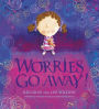 Worries Go Away!