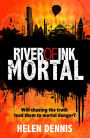 River of Ink: Mortal: Book 3