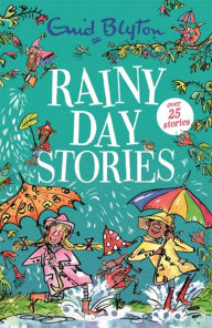 Title: Rainy Day Stories, Author: Enid Blyton