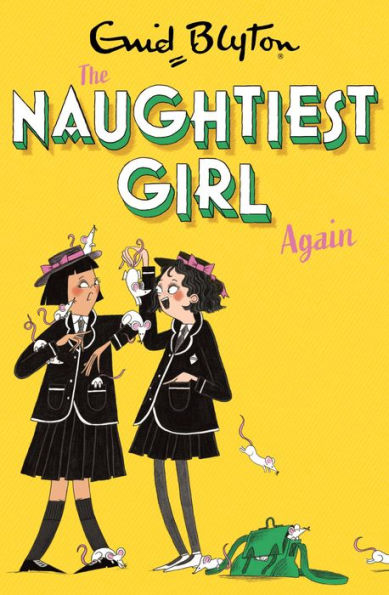 The Naughtiest Girl Again (Naughtiest Girl Series #2)