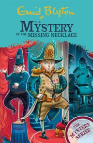 Title: The Mystery of the Missing Necklace (Mystery Series #5), Author: Enid Blyton