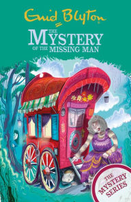 Title: The Mystery of the Missing Man (Mystery Series #13), Author: Enid Blyton