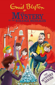 Title: The Mystery of the Strange Messages (Mystery Series #14), Author: Enid Blyton