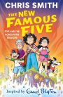 Five and the Forgotten Treasure: Book One in the thrilling new adventure series by Chris Smith, inspired by Enid Blyton