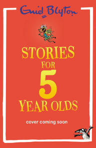 Title: Stories for Five-Year-Olds, Author: Enid Blyton