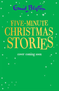Title: Five-Minute Christmas Stories, Author: Enid Blyton