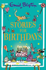 Title: Stories for Birthdays, Author: Enid Blyton