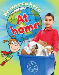 Be an Eco Hero at Home