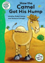 Tadpoles Tales: Just So Stories - How the Camel Got His Hump