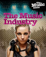 The Music Scene: The Music Industry
